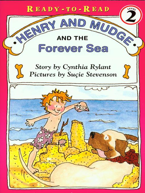 Title details for Henry and Mudge and the Forever Sea by Cynthia Rylant - Wait list